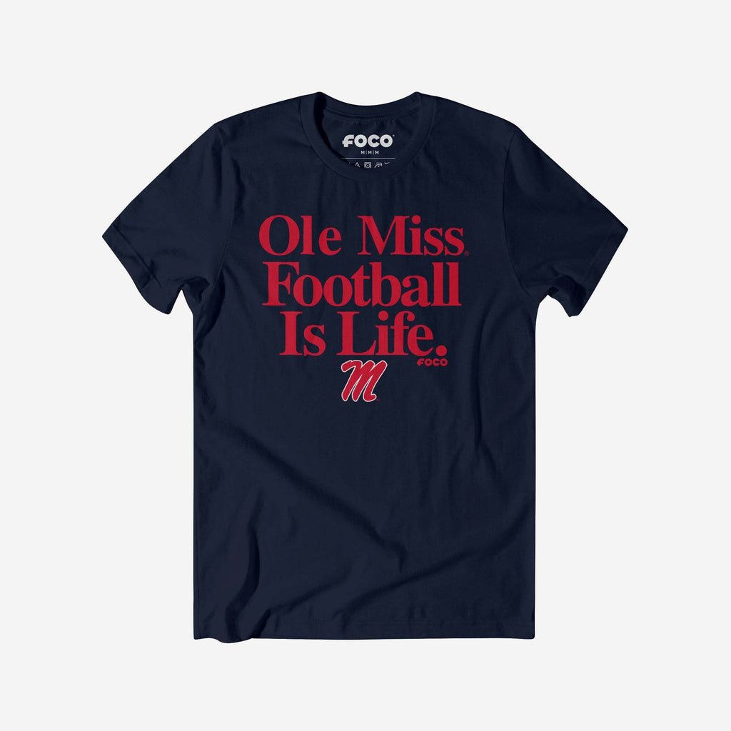 Ole Miss Rebels Football is Life T-Shirt FOCO S - FOCO.com