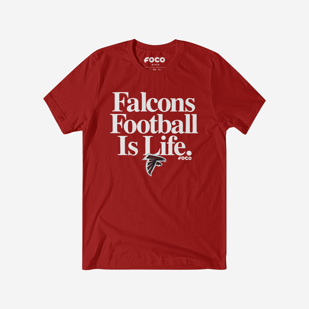 Atlanta Falcons Football is Life T-Shirt FOCO S - FOCO.com