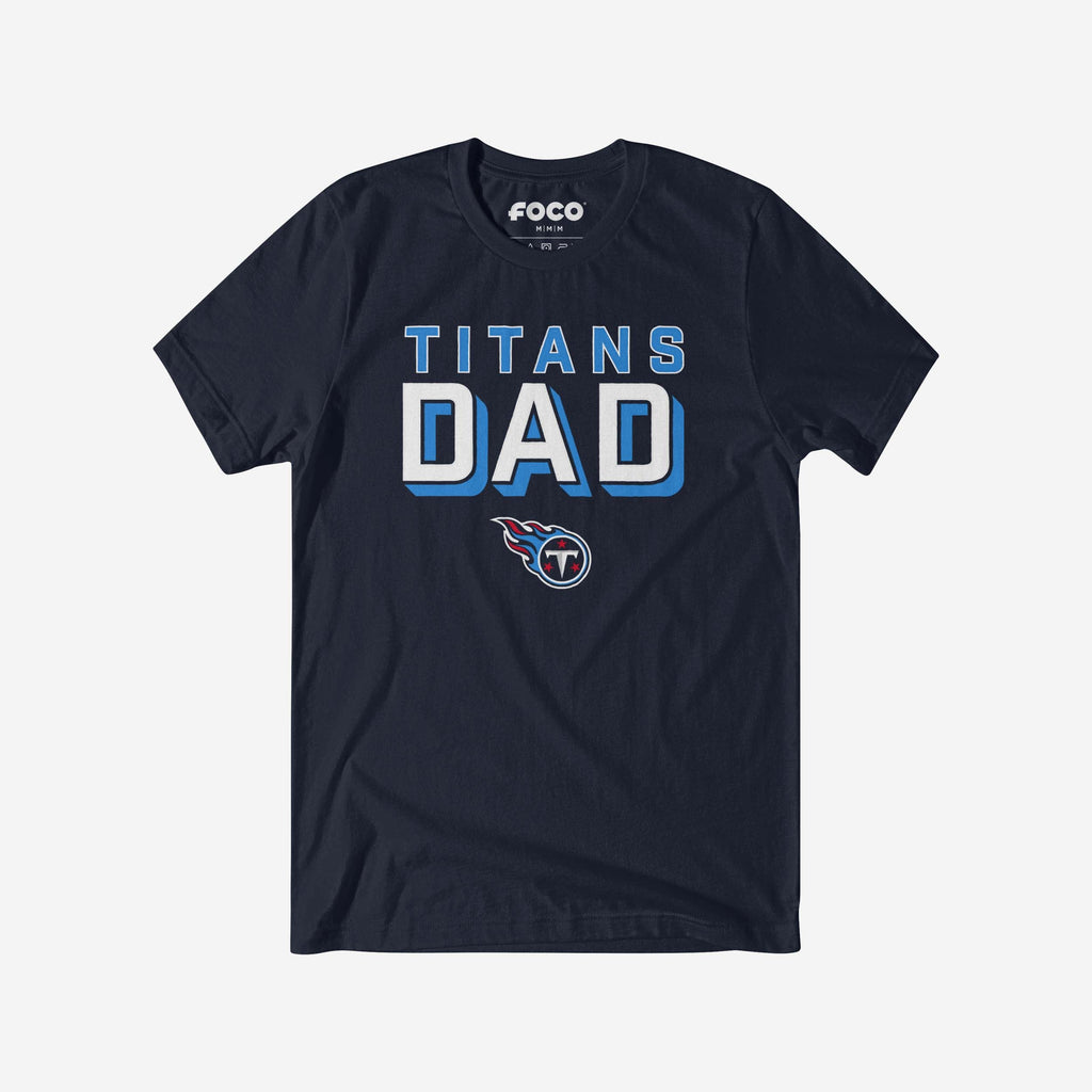 Tennessee Titans Team Dad T-Shirt FOCO S - FOCO.com